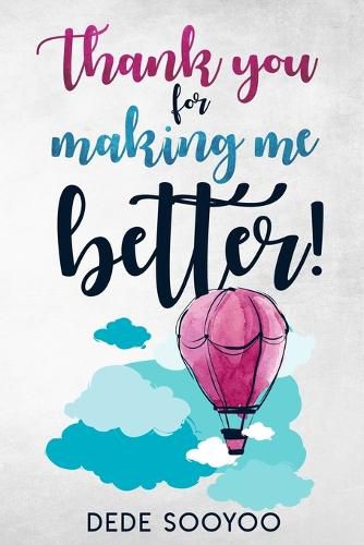 Cover image for Thank You For Making Me Better