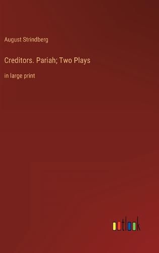 Cover image for Creditors. Pariah; Two Plays