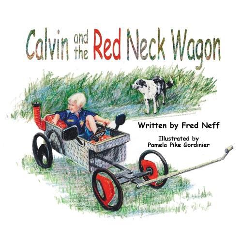 Calvin and the Red Neck Wagon