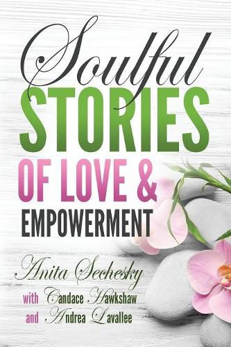 Cover image for Soulful Stories of Love & Empowerment