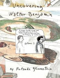 Cover image for Uncovering Walter Benjamin: Volume 1