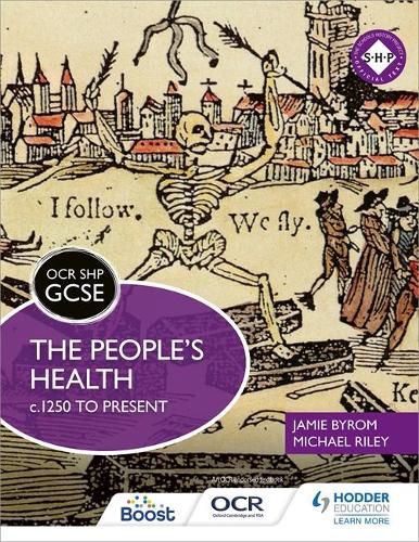 OCR GCSE History SHP: The People's Health c.1250 to present