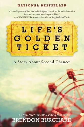 Cover image for Life's Golden Ticket: A Story about Second Chances