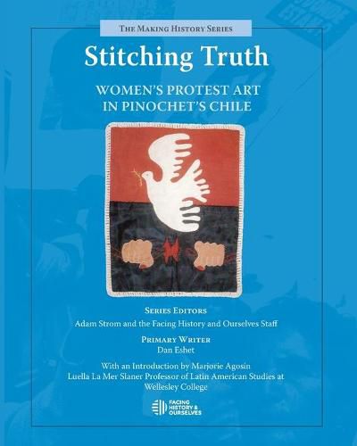 Stitching Truth: Women's Protest Art in Pinochet's Chile