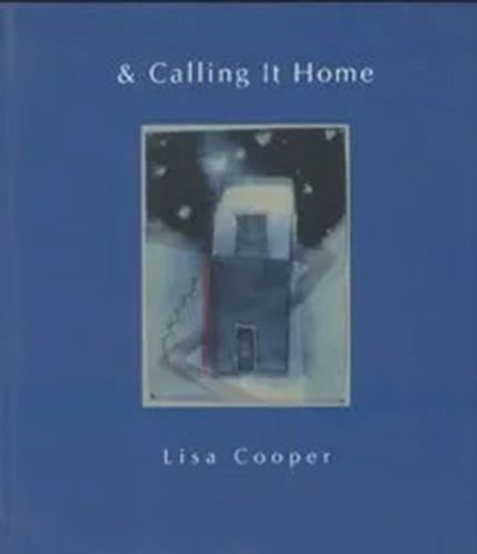Cover image for & Calling It Home