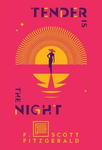 Cover image for Tender Is the Night: A Romance