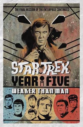 Cover image for Star Trek: Year Five - Weaker Than Man