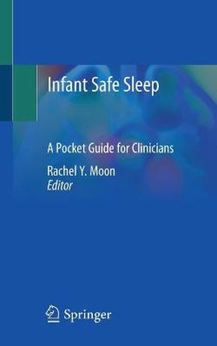 Cover image for Infant Safe Sleep: A Pocket Guide for Clinicians