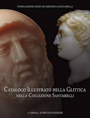 Cover image for Catalogo Illustrato Della Glittica Nella Collezione Santarelli