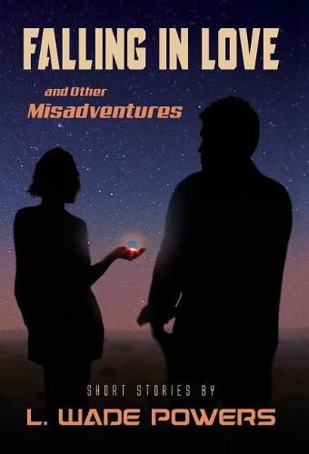 Cover image for Falling in Love and Other Misadventures