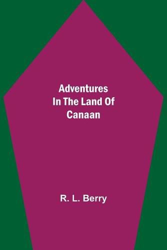 Adventures in the Land of Canaan