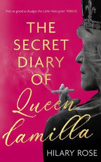 Cover image for The Secret Diary of Queen Camilla