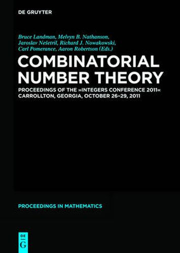 Combinatorial Number Theory: Proceedings of the  Integers Conference 2011 , Carrollton, Georgia, USA, October 26-29, 2011