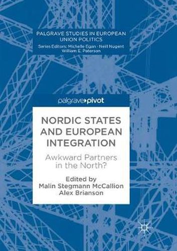 Cover image for Nordic States and European Integration: Awkward Partners in the North?