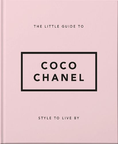 Cover image for The Little Guide to Coco Chanel: Style to Live By