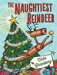 Cover image for The Naughtiest Reindeer