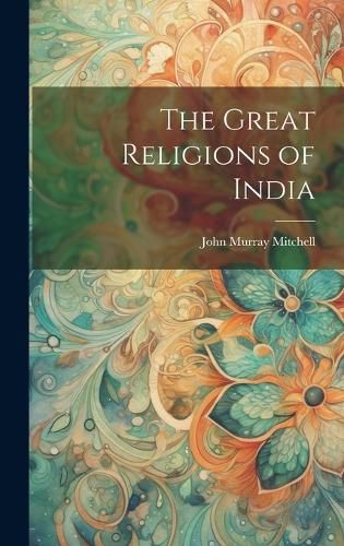 Cover image for The Great Religions of India