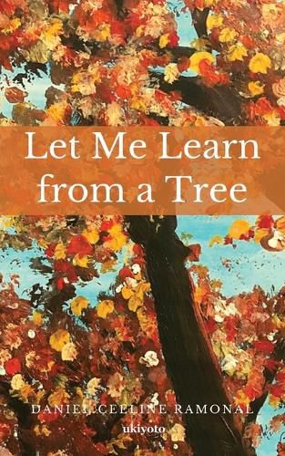 Let Me Learn from a Tree