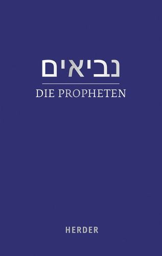 Cover image for Die Propheten: (hebraisch-Deutsch) in Der Revidierten Ubersetzung Von Rabbiner Ludwig Philippson