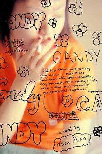 Cover image for Candy: A Novel / Mian Mian ; Translated by Andrea Lingenfelter.