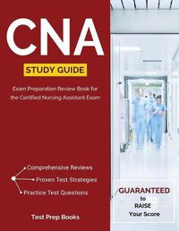 Cover image for CNA Study Guide: Exam Preparation Review Book for the Certified Nursing Assistant Exam