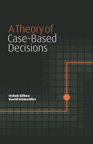 Cover image for A Theory of Case-Based Decisions