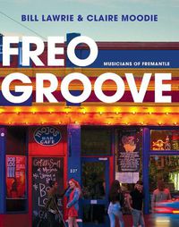 Cover image for Freo Groove: Musicians of Fremantle