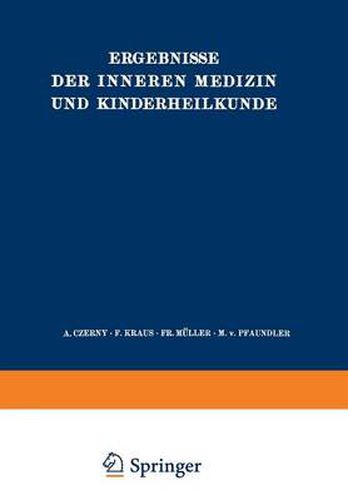 Ergebnisse Der Inneren Medizin Und Kinderheilkunde: Sechsundvierzigster Band