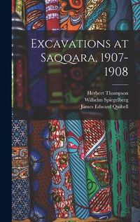 Cover image for Excavations at Saqqara, 1907-1908