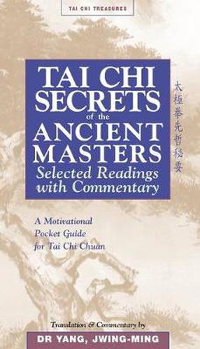 Cover image for Tai Chi Secrets Ancient Masters: Selected Readings from the Masters