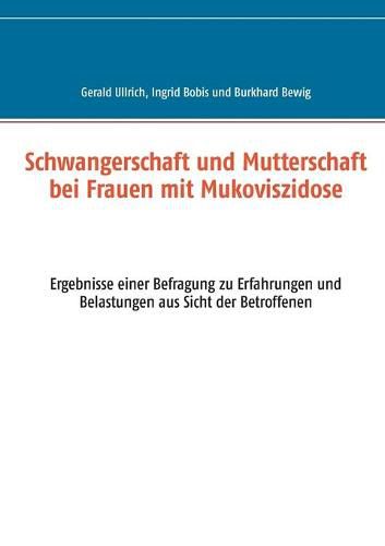 Cover image for Schwangerschaft und Mutterschaft bei Frauen mit Mukoviszidose: Ergebnisse einer Befragung zu Erfahrungen und Belastungen aus Sicht der Betroffenen