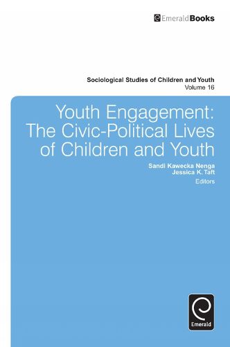 Cover image for Youth Engagement: The Civic-Political Lives of Children and Youth