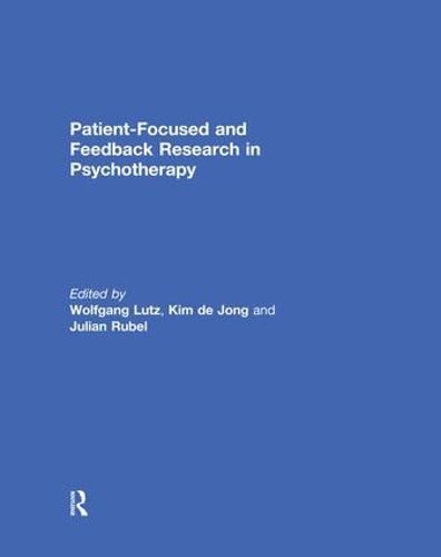 Cover image for Patient-Focused and Feedback Research in Psychotherapy