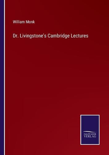 Dr. Livingstone's Cambridge Lectures