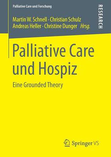 Palliative Care Und Hospiz: Eine Grounded Theory