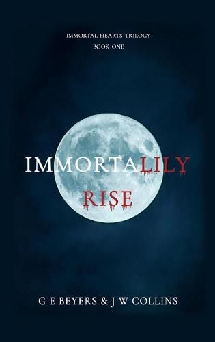 ImmortaLily Rise: Book One