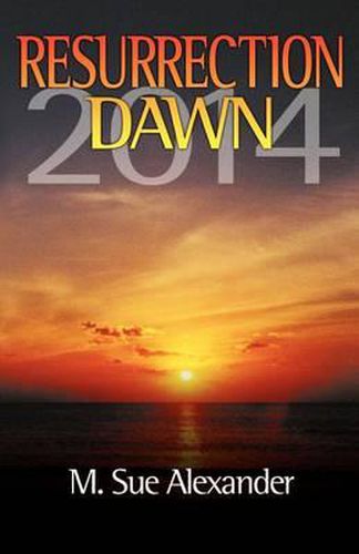 Cover image for Book 1 in the Resurrection Dawn Series: Resurrection Dawn 2014