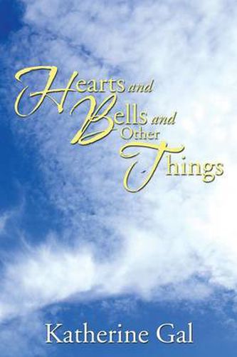 Cover image for Hearts and Bells and Other Things