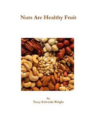 Cover image for Nuts Are Healthy Fruit