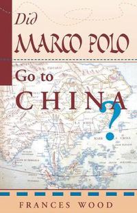 Cover image for Did Marco Polo go to China?