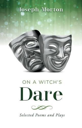 Cover image for On a Witch's Dare: Selected Poems and Plays