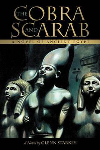 Cover image for The Cobra and Scarab: A Novel of Ancient Egypt