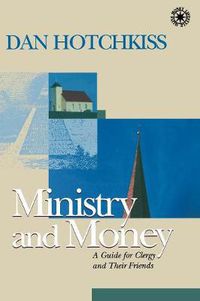 Cover image for Ministry and Money: A Guide for Clergy and Their Friends