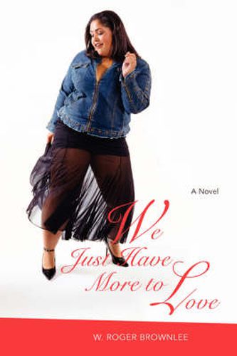 Cover image for We Just Have More to Love