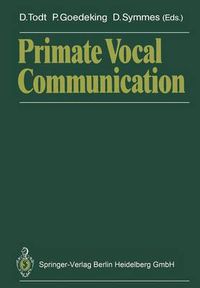 Cover image for Primate Vocal Communication