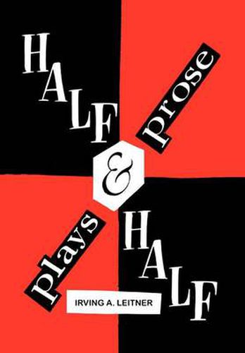 Cover image for Half & Half- -Plays & Prose