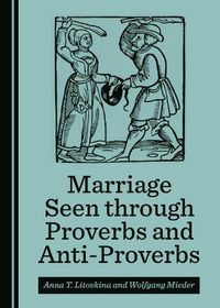 Cover image for Marriage Seen through Proverbs and Anti-Proverbs