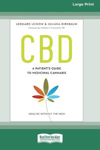 Cover image for CBD: A Patient's Guide to Medicinal Cannabis--Healing without the High [Standard Large Print 16 Pt Edition]