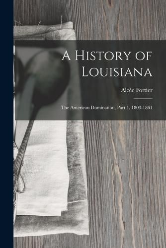 A History of Louisiana