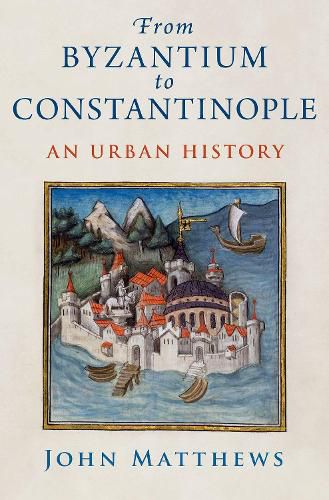 Cover image for From Byzantium to Constantinople
